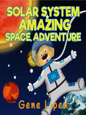 cover image of Solar System Amazing Space Adventure (book for kids who love adventure)